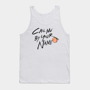 Call Me By Your Name Text Tank Top